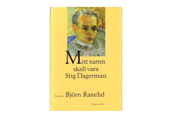 Mitt-namn-skall-vara-Stig-Dagerman Mitt-namn-skall-vara-Stig-Dagerman