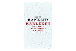 Kärleken och de sista människorna på jorden